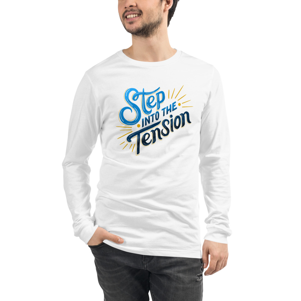 Step Into The Tension Unisex Long Sleeve